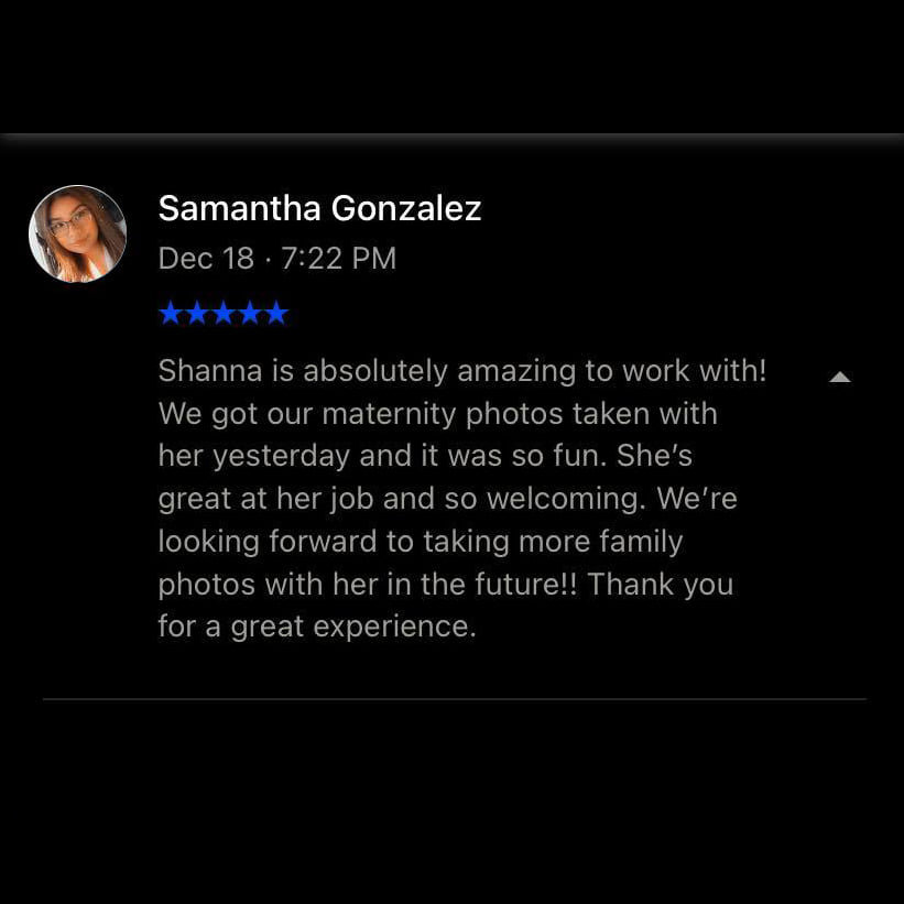 A review by Samantha Gonzalez dated Dec 18 at 7:22 PM with a five-star rating. It praises Shanna for her exceptional maternity photography services and expresses eagerness for future family photos.